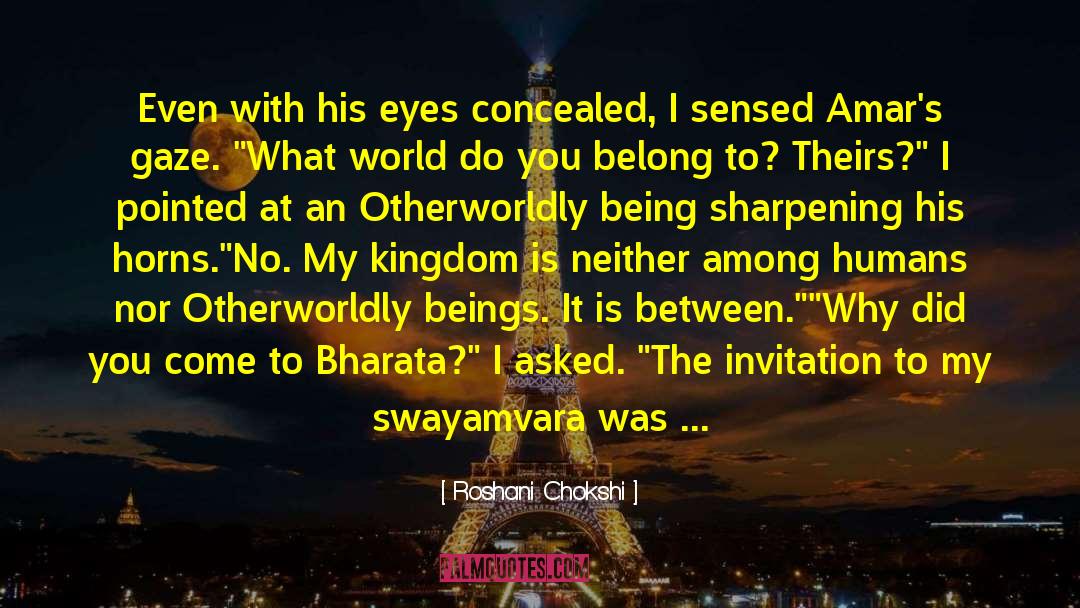 Monster In His Eyes quotes by Roshani Chokshi