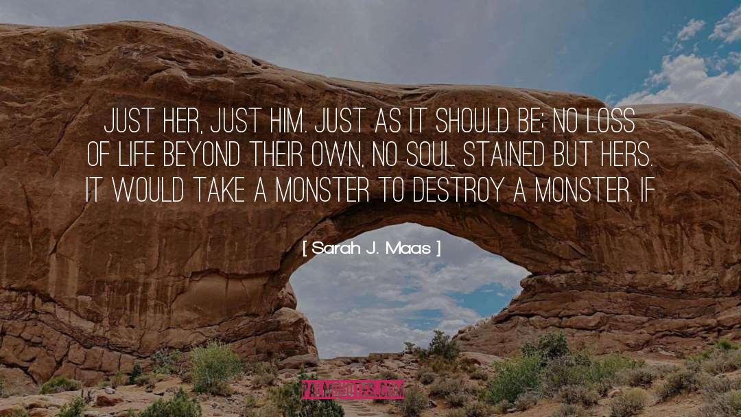 Monster quotes by Sarah J. Maas