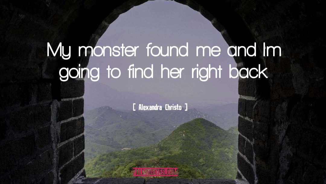 Monster quotes by Alexandra Christo