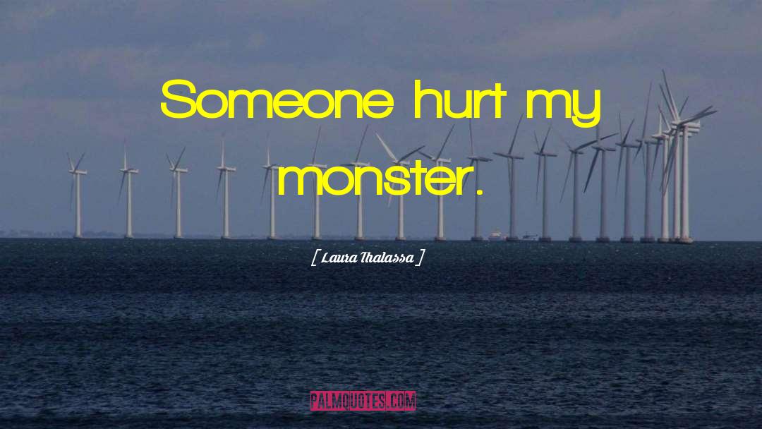 Monster Trucks quotes by Laura Thalassa