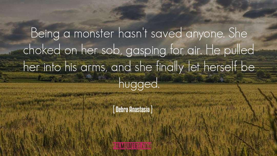 Monster Trucks quotes by Debra Anastasia