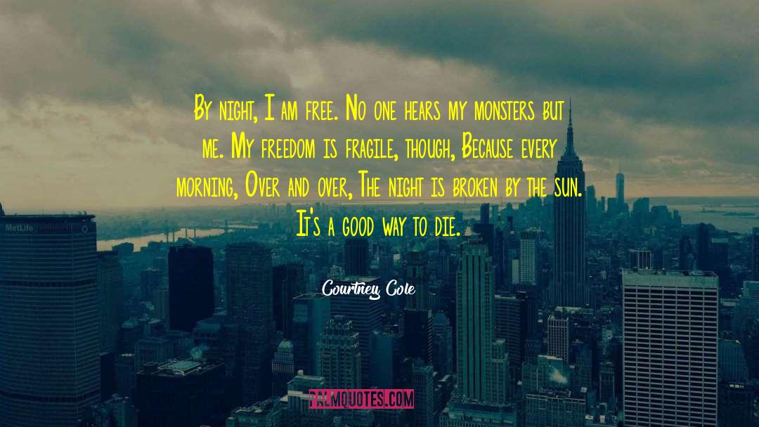 Monsters Humans quotes by Courtney Cole