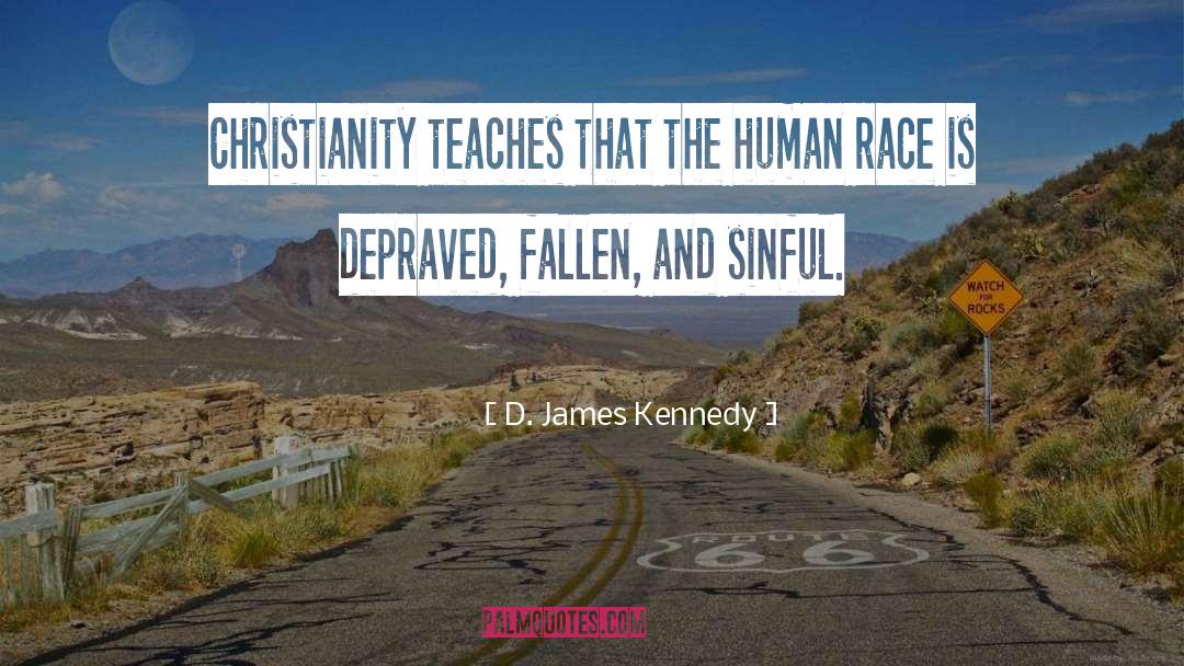 Monsters Humans quotes by D. James Kennedy