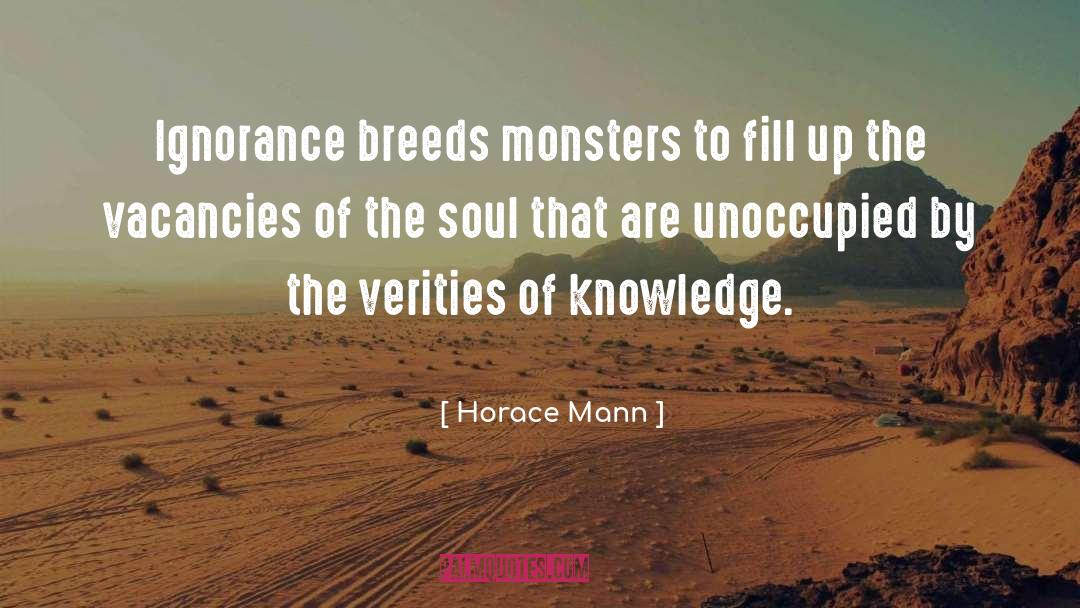 Monsters quotes by Horace Mann
