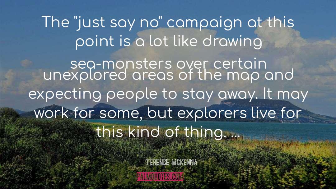 Monsters quotes by Terence McKenna