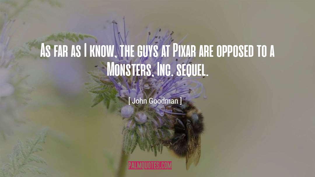 Monsters quotes by John Goodman