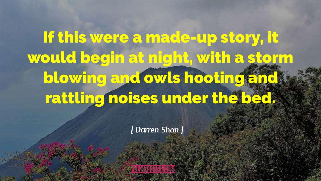 Monsters Under The Bed quotes by Darren Shan