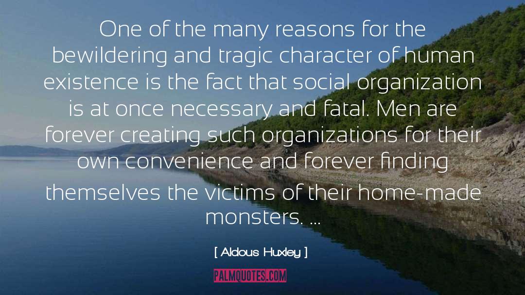Monsters Within quotes by Aldous Huxley