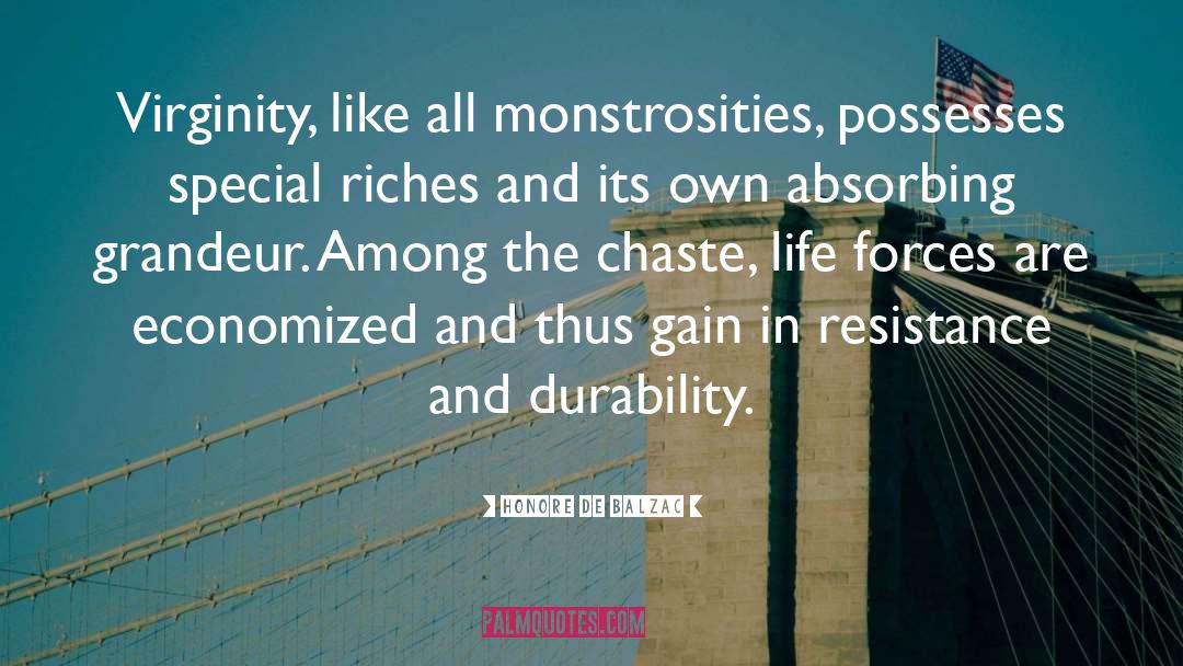 Monstrosity quotes by Honore De Balzac