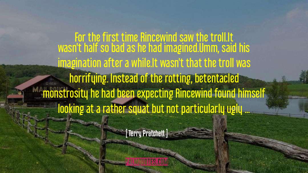 Monstrosity quotes by Terry Pratchett