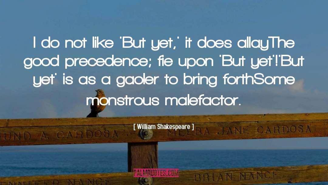 Monstrous quotes by William Shakespeare