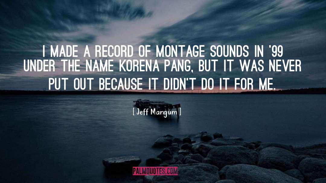 Montage quotes by Jeff Mangum