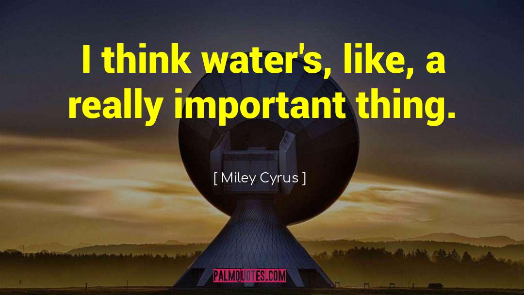 Montague Important quotes by Miley Cyrus