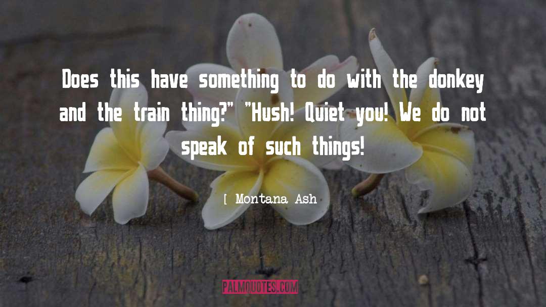 Montana quotes by Montana Ash