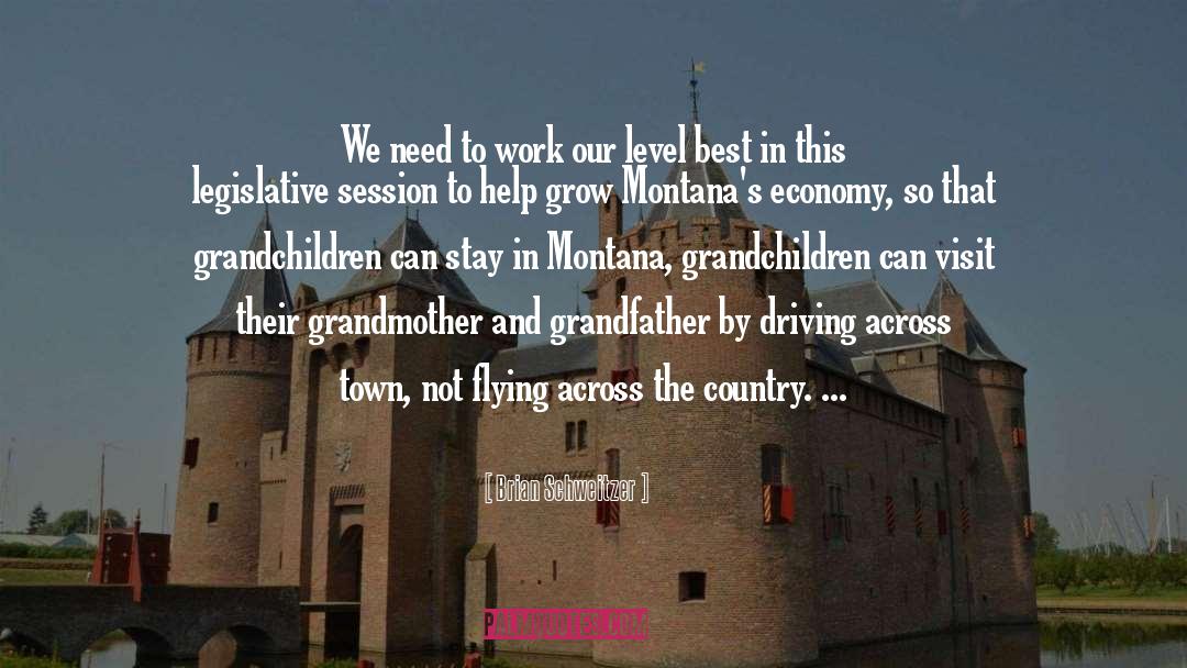 Montana quotes by Brian Schweitzer