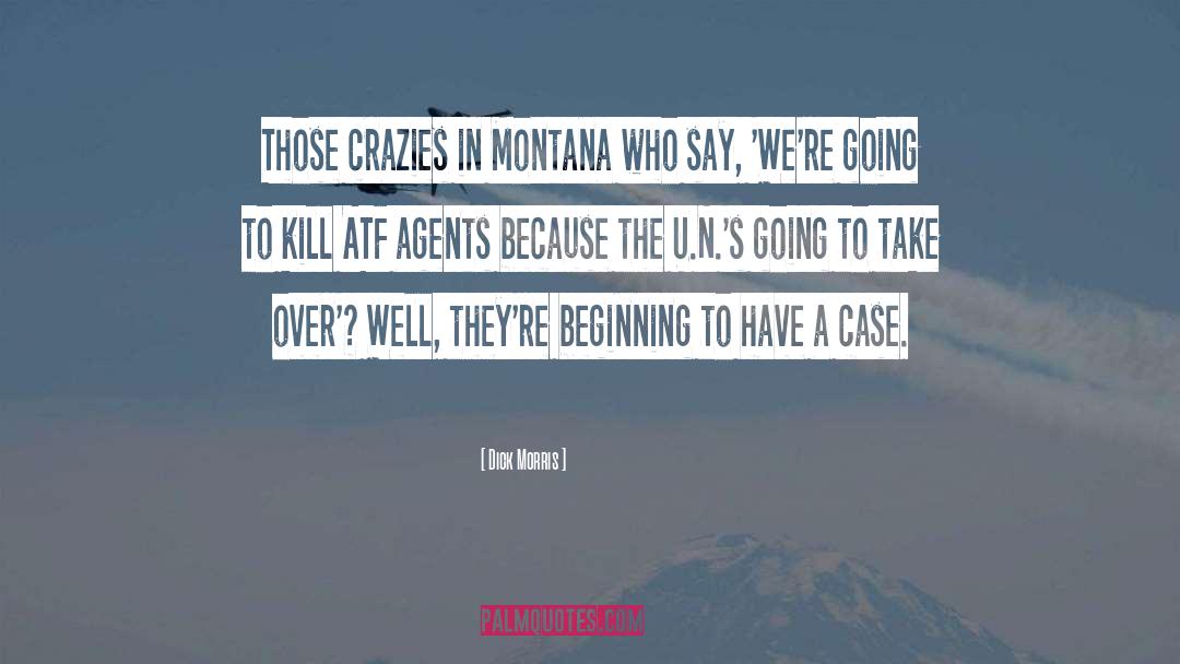 Montana quotes by Dick Morris