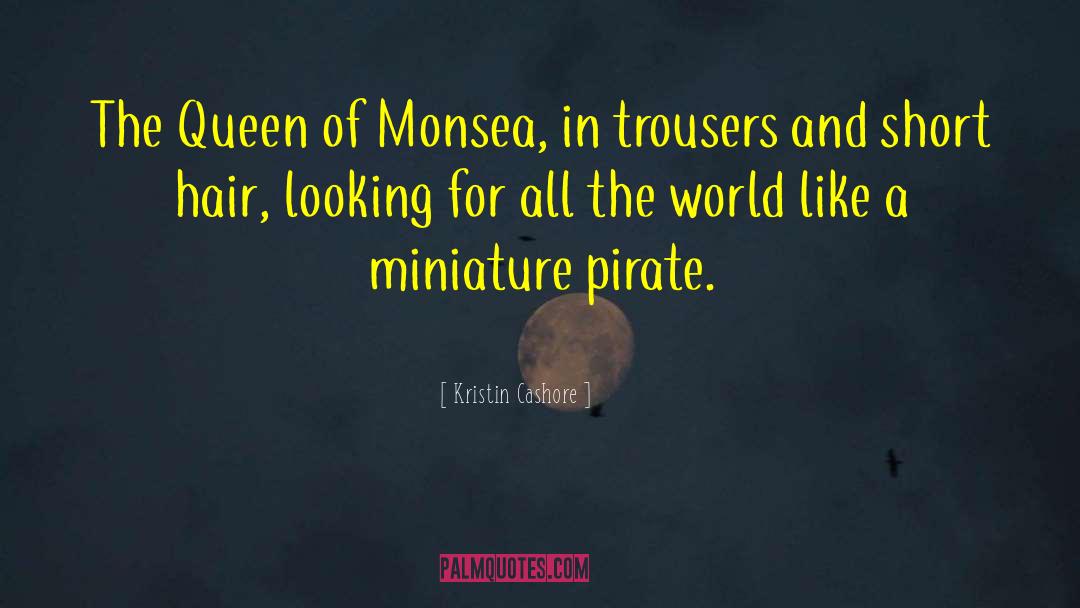 Montbar Pirate quotes by Kristin Cashore
