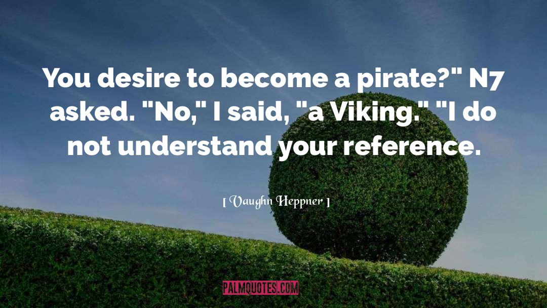 Montbar Pirate quotes by Vaughn Heppner