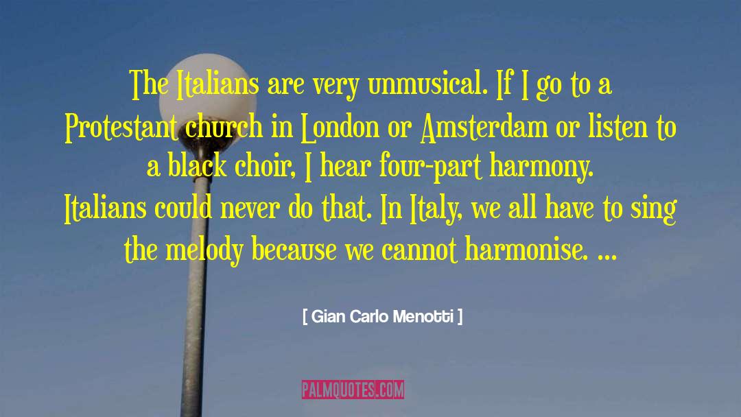 Monte Carlo quotes by Gian Carlo Menotti