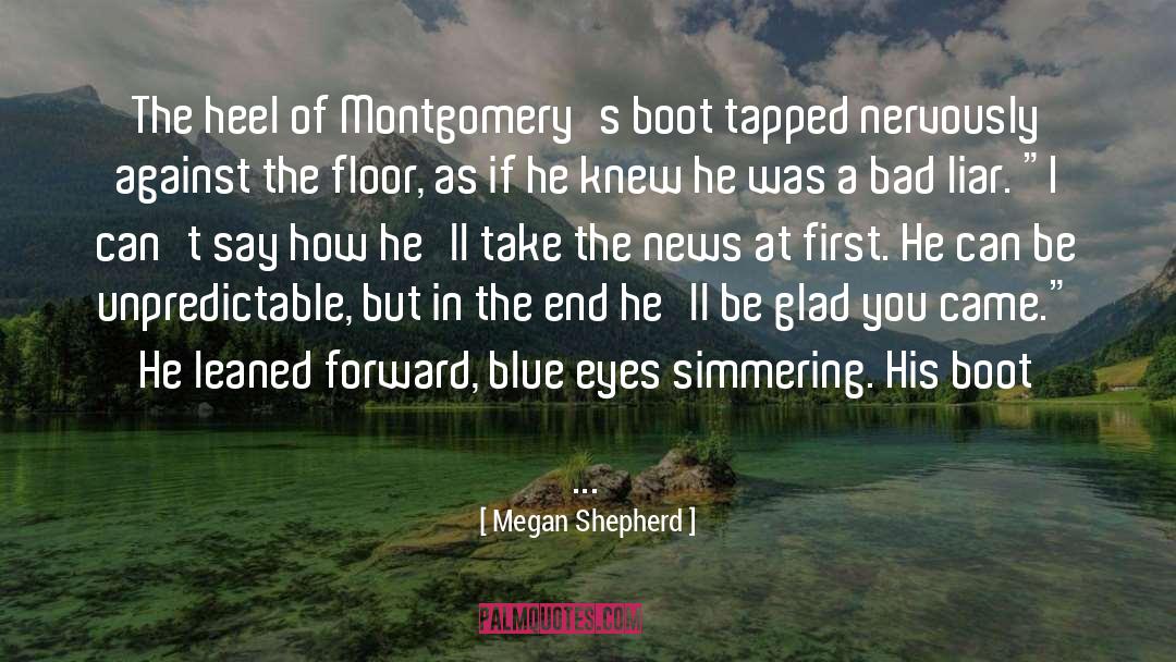 Montgomery James quotes by Megan Shepherd