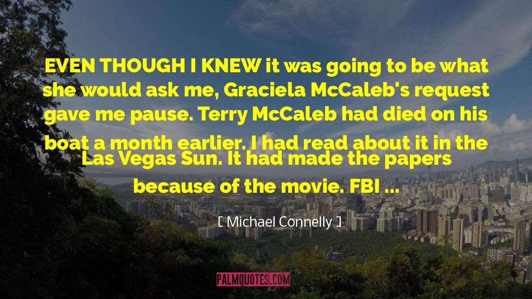 Month Anniversary quotes by Michael Connelly