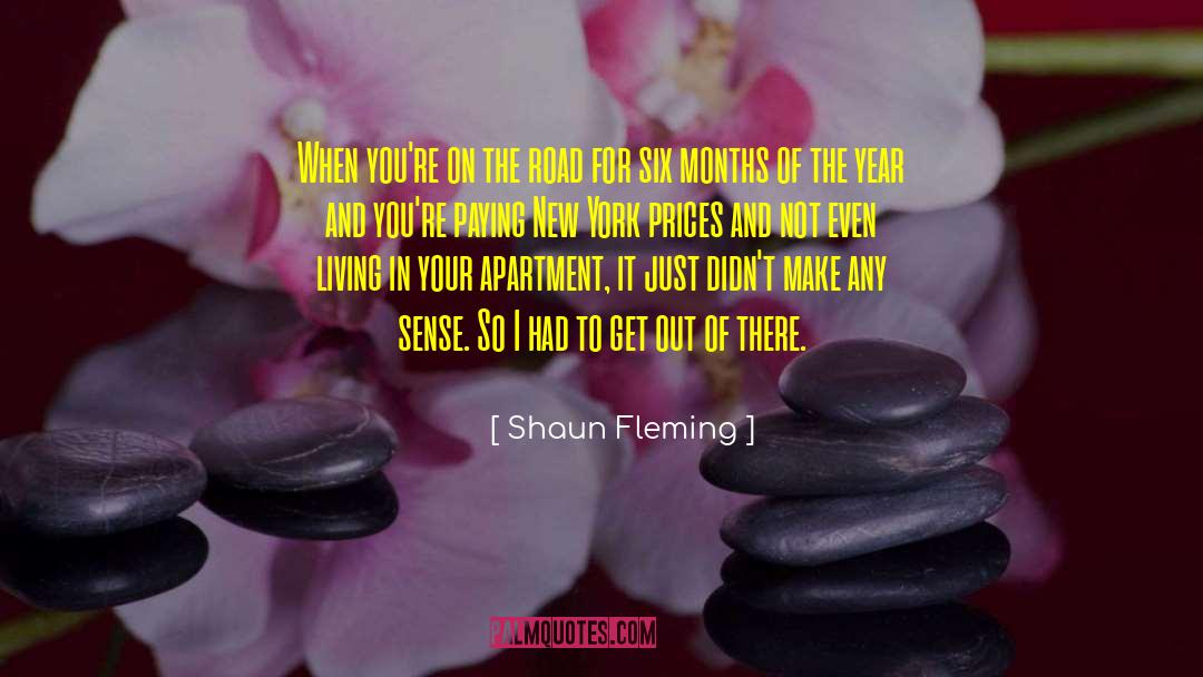 Months Of The Year quotes by Shaun Fleming