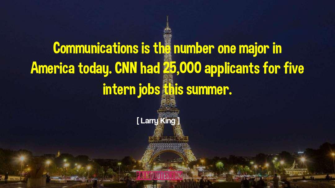 Montjuic Communications quotes by Larry King