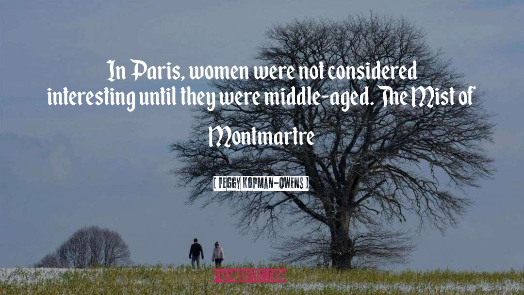 Montmartre quotes by Peggy Kopman-Owens