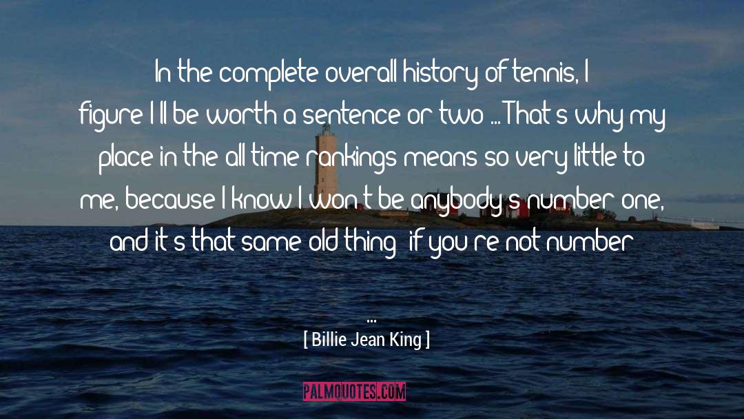 Montpellier Tennis quotes by Billie Jean King