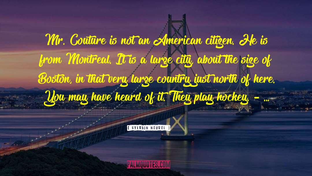 Montreal quotes by Sylvain Neuvel