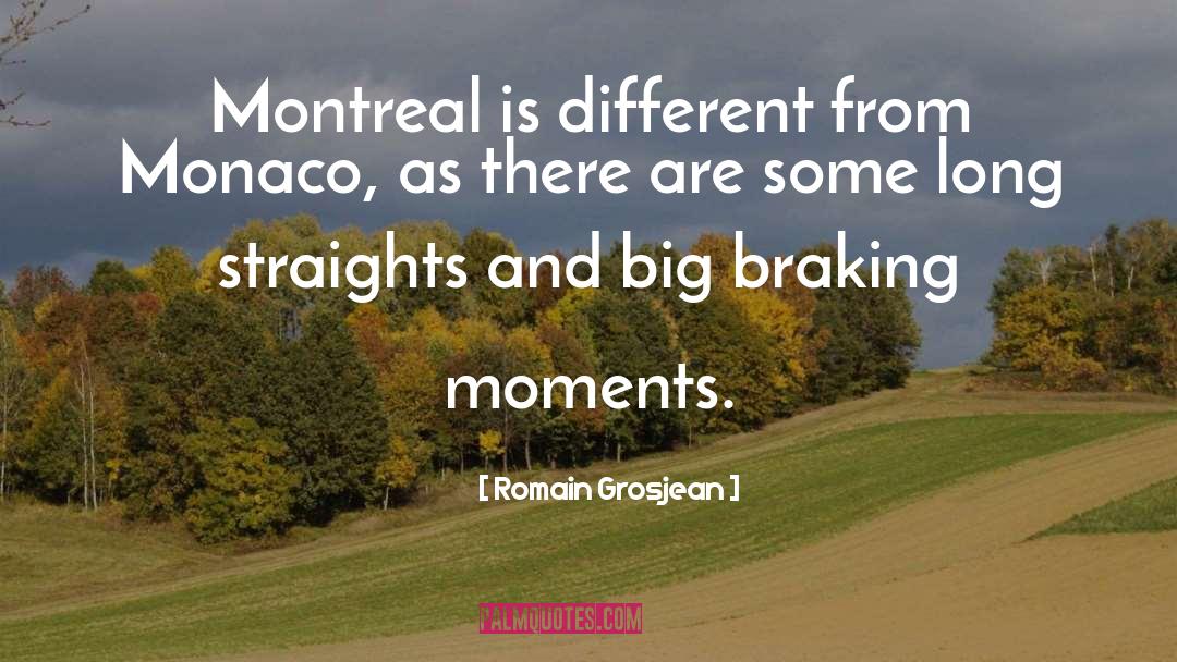 Montreal quotes by Romain Grosjean