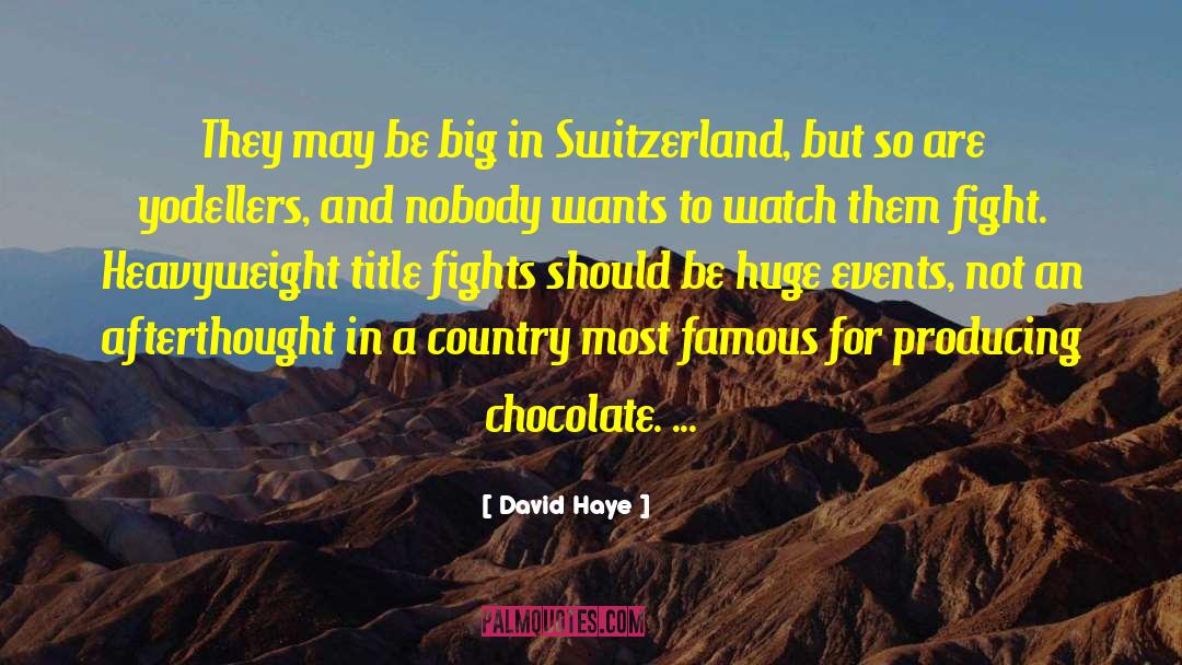 Montreux Switzerland quotes by David Haye