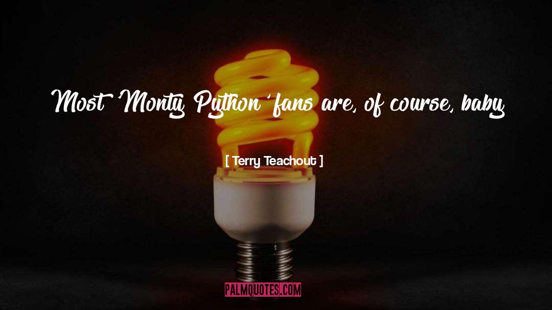 Monty Python quotes by Terry Teachout