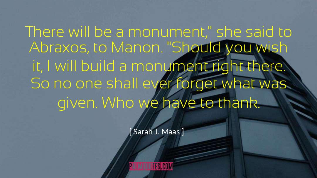 Monument quotes by Sarah J. Maas
