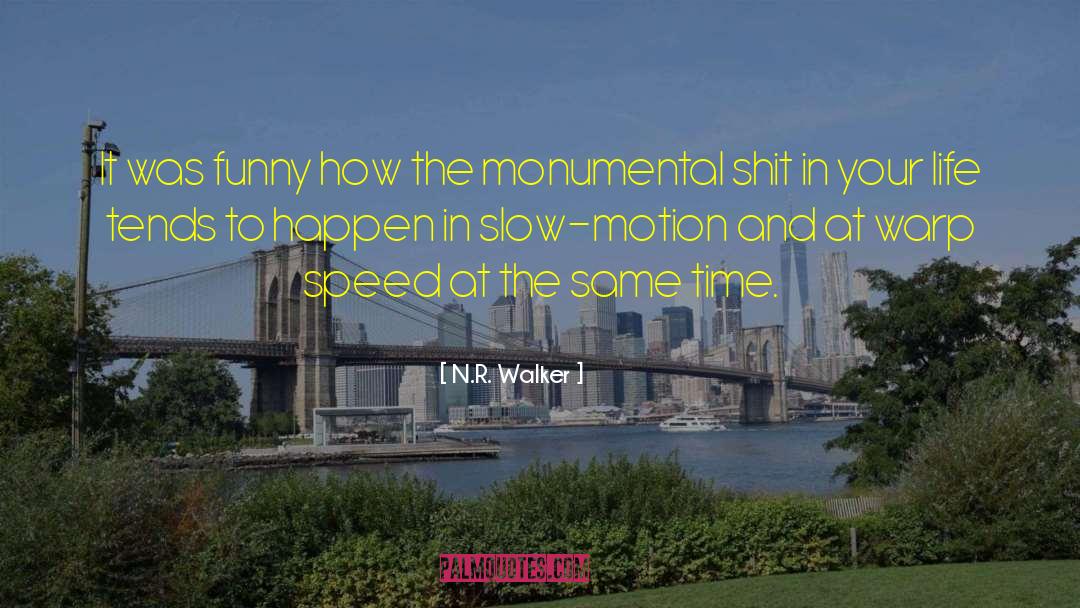 Monumental Life Mobile quotes by N.R. Walker