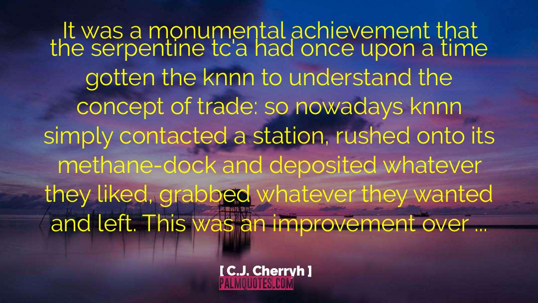 Monumental quotes by C.J. Cherryh