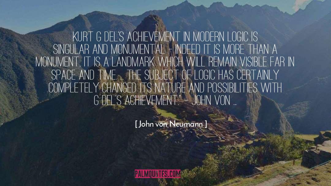 Monumental quotes by John Von Neumann