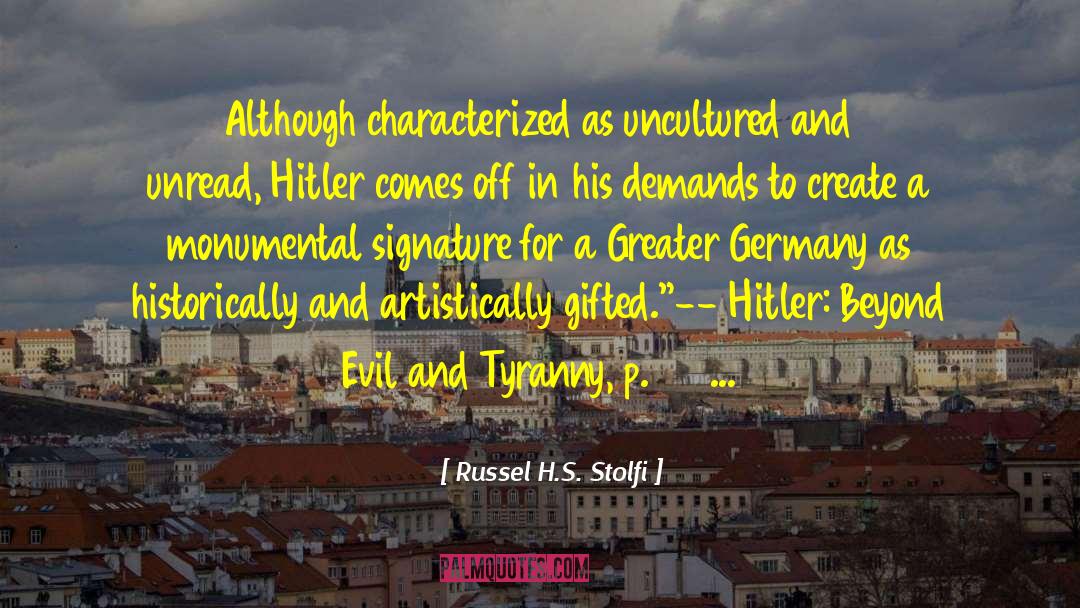 Monumental quotes by Russel H.S. Stolfi