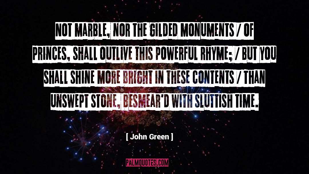 Monuments quotes by John Green