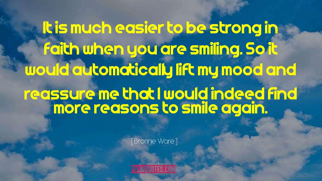 Mood Change quotes by Bronnie Ware