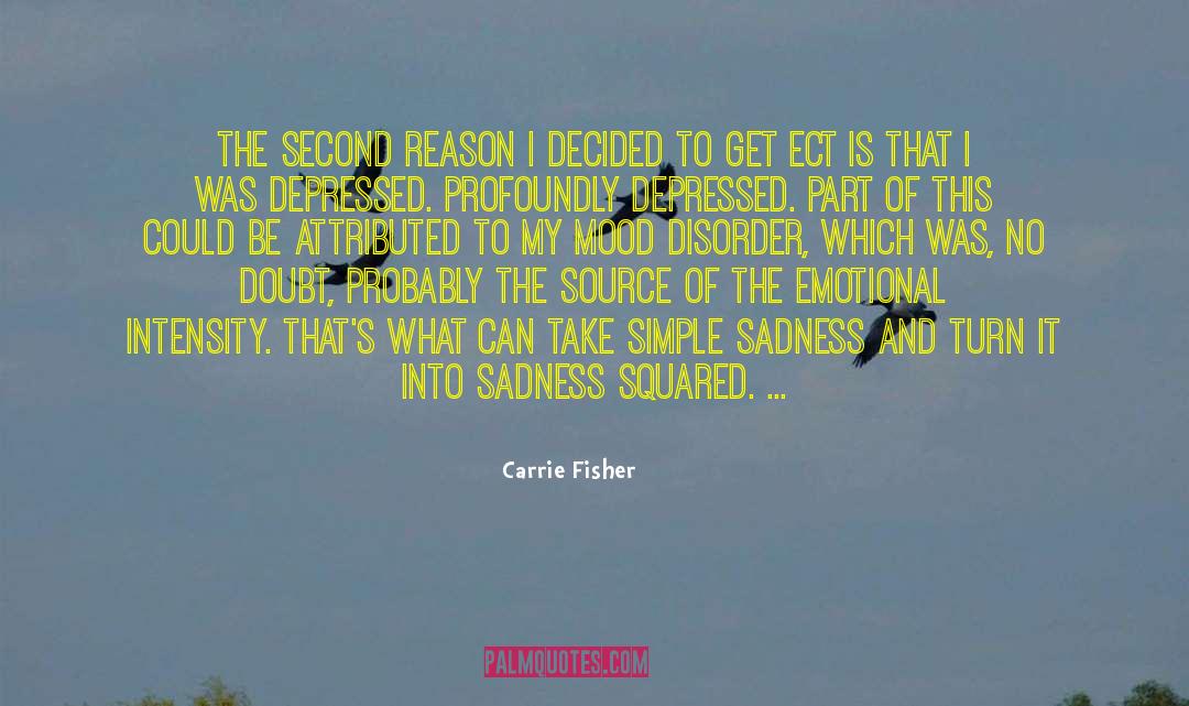 Mood Disorder quotes by Carrie Fisher
