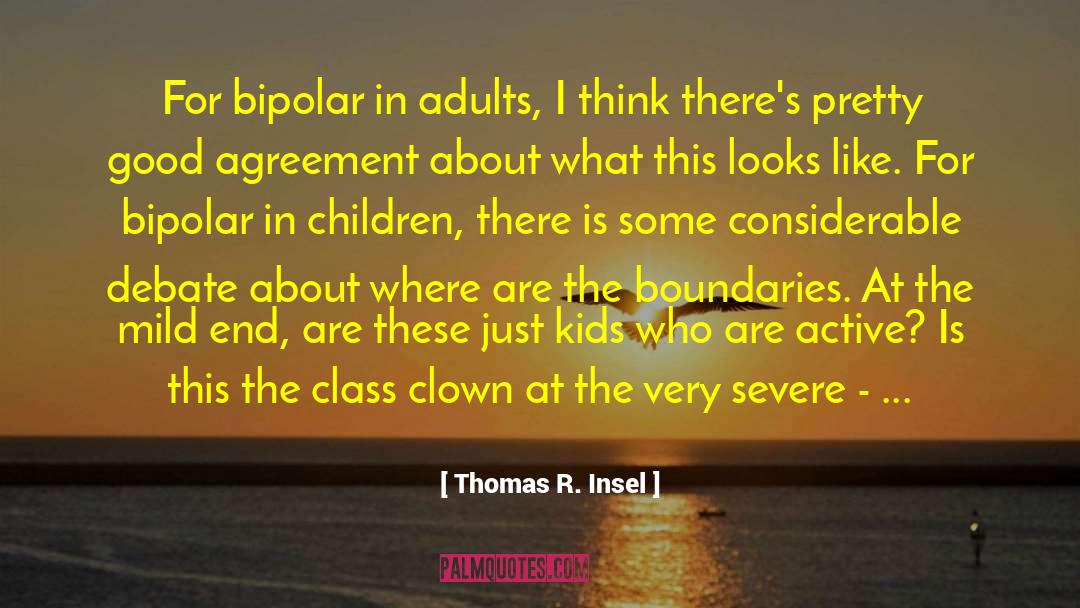 Mood Disorder quotes by Thomas R. Insel