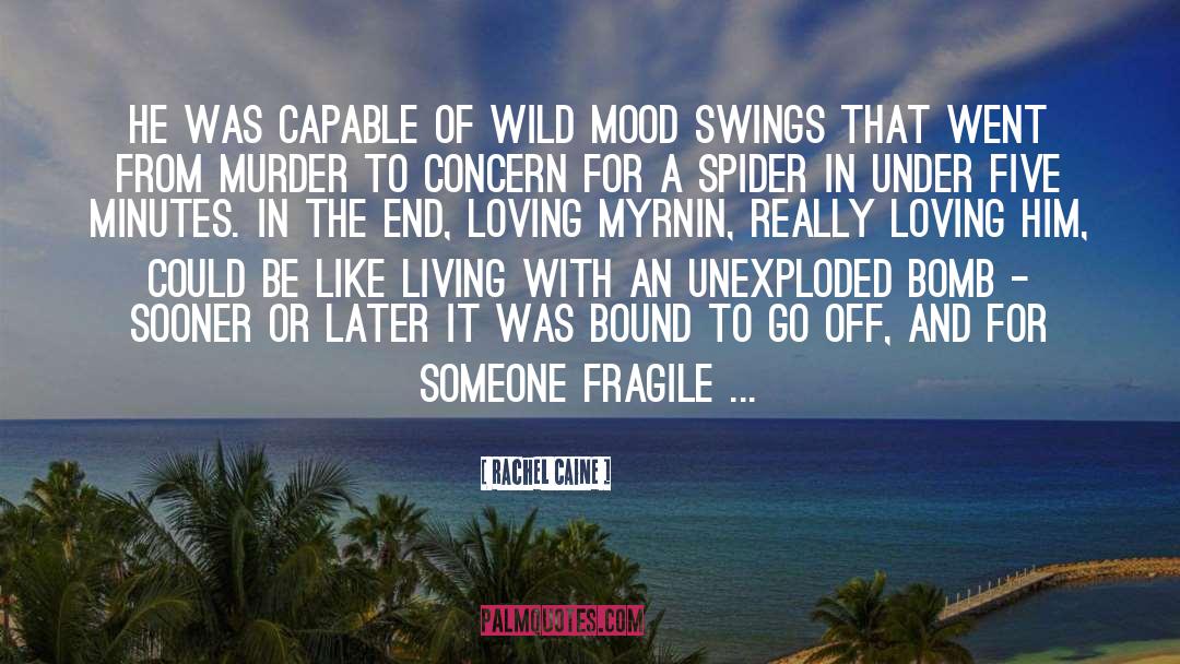 Mood Swings quotes by Rachel Caine