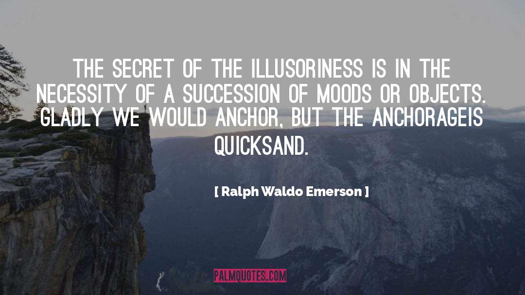 Moods quotes by Ralph Waldo Emerson