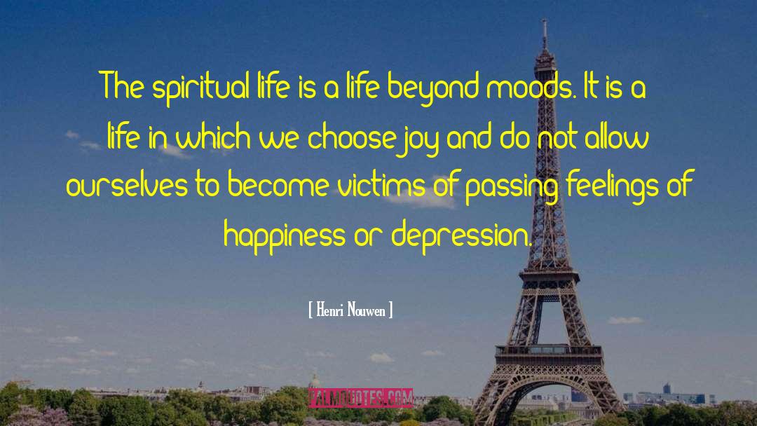 Moods quotes by Henri Nouwen