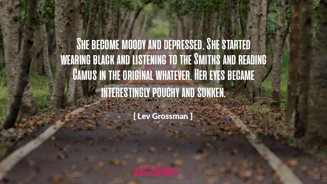 Moody Introspective quotes by Lev Grossman