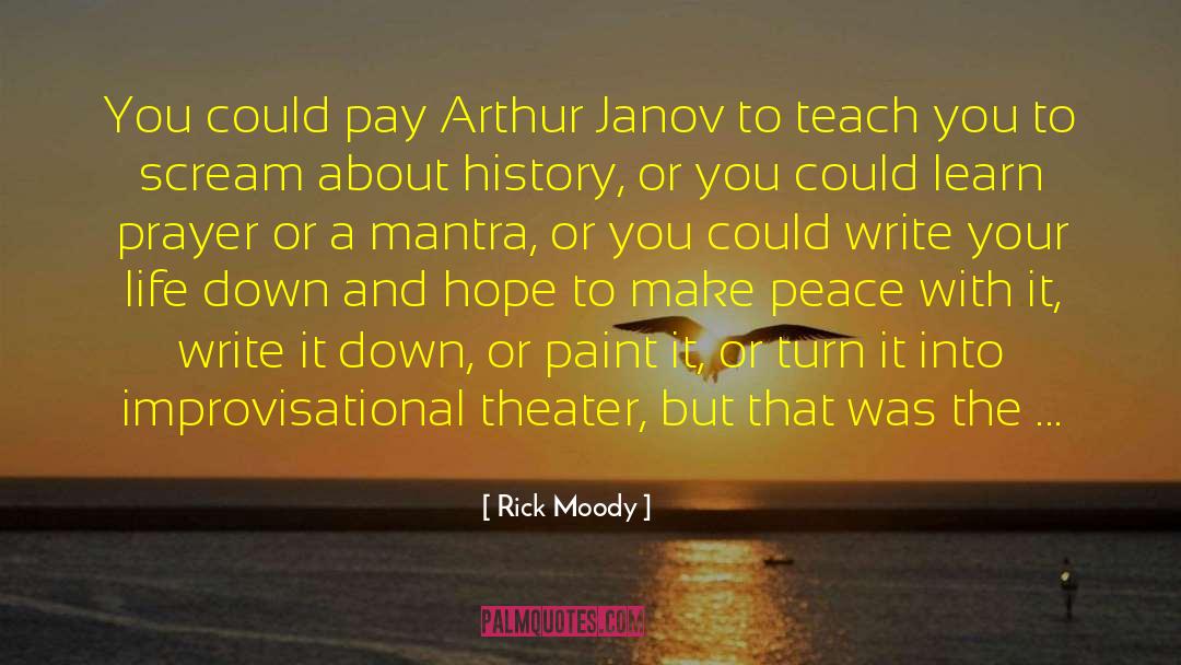 Moody Introspective quotes by Rick Moody