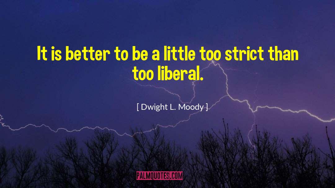 Moody Pics And quotes by Dwight L. Moody