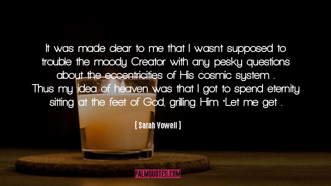 Moody quotes by Sarah Vowell