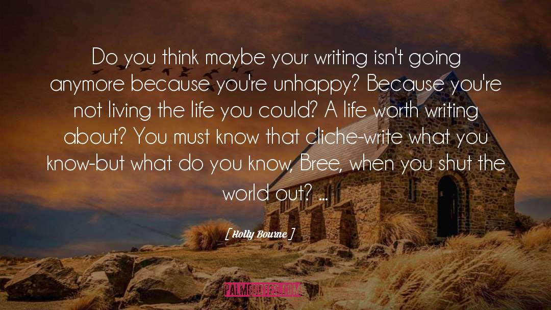 Moody Writing quotes by Holly Bourne